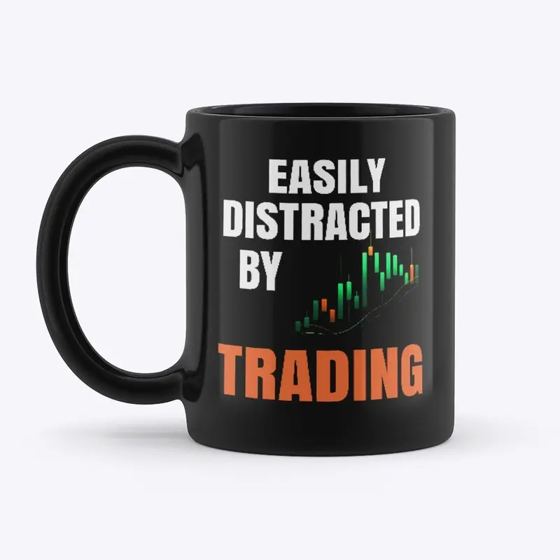 Black Mug - Easily Distracted by Trading